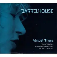 V2 Barrelhouse - Almost There