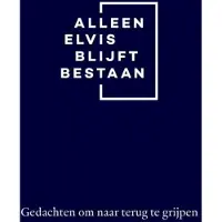 Borgerhoff & Lamberigts Alleen Elvis blijft bestaan