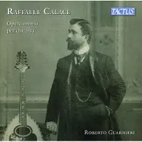 OUTHERE Raffaele Calace, Roberto Guarnieri - Complete Guitar Works (CD)