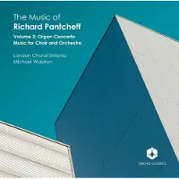 Pias London Choral Sinfonia, Michael Waldron - Pantcheff: The Music of Richard Pantcheff Vol.3 - Orgelkonzert & Musik für Chor & Orchester (CD)