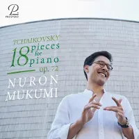 OUTHERE Nuron Mukumi - 18 Klavierstucke, Op. 72; Nocturne In Cis-Moll (CD)