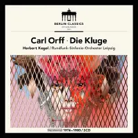 Brilliant Classics Herbert Kegel, Rundfunk-Sinfonie-Orchester Leipzig - Orff: Die Kluge (2 CD)