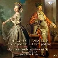 Ginza.se Erika Liuzzi Paolo Pecchioli, Donato di Gioia, Orchesrta 'V.Galilei', Flavio Emilio Scogna - Pergolesi, Tarabella: La Serva Padrona, Il Servo Padrone (2 CD)