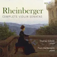 Brilliant Classics Thomas Schrott, Piero Barbareschi - Rheinberger: Complete Violin Sonatas (CD)