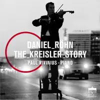 Brilliant Classics Daniel Röhn & Paul Rivinius - The Kreisler Story (CD)
