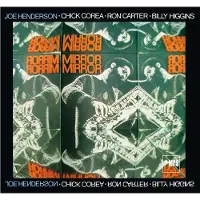 Brilliant Classics Joe Henderson, Chick Corea, Ron Carter, Billy Higgins - Mirror, Mirror (CD) (Remastered)