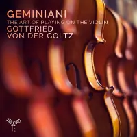 Pias Gottfried Von Der Goltz - Geminiani: The Art Of Playing On The Violin (CD)