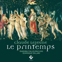 Pias Ensemble Gilles Binchois, Dominique Vellard - Claude Le Jeune: Le Printemps (CD)