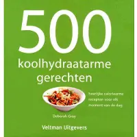 Veltman Uitgevers 500 koolhydraatarme gerechten (Hardback)