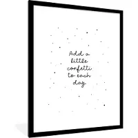 PosterMonkey Poster in fotolijst kinderen - Quotes - Spreuken - Add a little confetti to each day - Meisje - Kinderen - Poster kinderkamer - 60x80 cm - Wanddecoratie meisjes - Decoratie voor kinderkamers