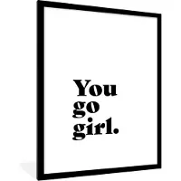 PosterMonkey Poster in fotolijst kinderen - Wanddecoratie meisjes - Spreuken - You go girl - Meisjes - Kinderen - Quotes - Schilderij voor kinderen - 60x80 cm - Decoratie voor kinderkamers