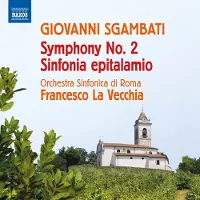 OUTHERE Orchestra Sinfonica Di Roma, Francesco La Vecchia - Sgambati:Symphony No. 2 | Sinfonia Epitalamio (CD)