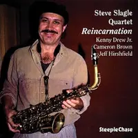 Steeplechase Steve Slagle Quartet - Reincarnation (CD)