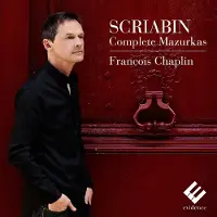 Pias François Chaplin - Scriabin: Complete Mazurkas (CD)
