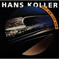 Coast2Coast Hans Koller - Out On The Rim (CD)