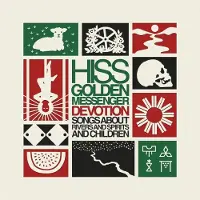 Konkurrent Hiss Golden Messenger - Devotion: Songs About Rivers And Spirits And Children (4 LP) (Limited Edition) (Remastered) (Deluxe Edition)