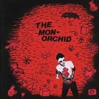 Konkurrent Monorchid - Who Put Out The Fire? (CD)