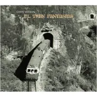 Konkurrent Chris Watson - El Tren Fantasma (CD)