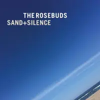 Konkurrent Rosebuds - Sand + Silence (LP)