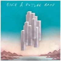 Konkurrent Once And Future Band - Once And Future Band (CD)