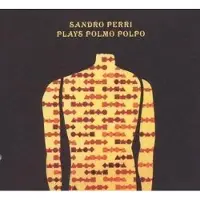 Konkurrent Sandro Perri - Sandro Perri Plays Polmo Polpo (CD)