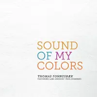 OUTHERE Thomas Fonnesbæk Featuring Lars Jansson - Sound Of My Colors (CD)