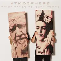 Konkurrent Atmosphere - Frida Kahlo vs. Ezra Pound (7 7" Single) (Limited Edition)