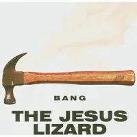 Konkurrent The Jesus Lizard - Bang (CD)