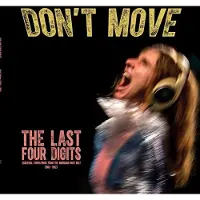 Konkurrent Last Four Digits - Don't Move - Essential Synth|Wave From The American Rust Belt (1980-1982) (CD)