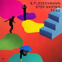 Konkurrent B. Fleischmann - Stop Making Fans (2 LP)