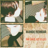 Konkurrent Blonde Redhead - Fake Can Be Just As Good (LP)