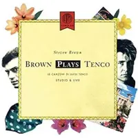 Konkurrent Steven Brown - Brown Plays Tenco + Live 1988 (CD) (Remastered)