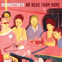 Konkurrent Houndstooth - No News From Home (LP)