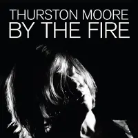 Konkurrent Thurston Moore - By The Fire (2 CD)