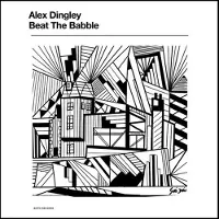 Konkurrent Alex Dingley - Beat The Babble (LP)