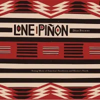 Konkurrent Lone Pinon - Dias Felices (String Music Of America's Southwest And Mexico's North) (CD)