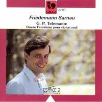 Sonic Friedemann Sarnau - Telemann: 12 Fantasias For Solo Vio (CD)
