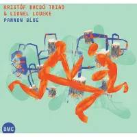 Sonic Kristof Bacso Triad & Lionel Loueke - Pannon Blue (CD)