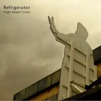 Konkurrent Refrigerator - High Desert Lows (CD)