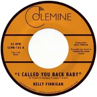Konkurrent Kelly Finnigan - I Called You Back Baby (7" Single)