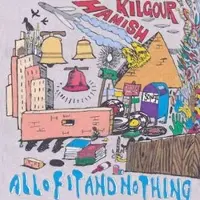 Konkurrent Hamish Kilgour - All Of It And Nothing (CD)