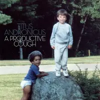 Konkurrent Titus Andronicus - A Productive Cough (LP | 7" Single) (Coloured Vinyl) (Limited Edition)