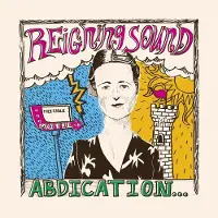 Konkurrent Reigning Sound - Abdication...For Your Love (CD)