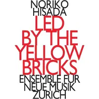 OUTHERE Ensemble Für Neue Musik Zürich - Led By The Yellow Bricks (CD)