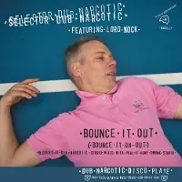Konkurrent Selector Dub Narcotic - Bounce It Out (Bounce It On Out) (7" Single)