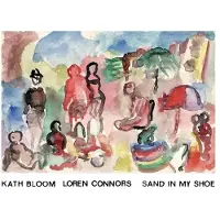 Konkurrent Kath Bloom, Loren Mazzacane Connors - Sand In My Shoe (LP) (Coloured Vinyl) ( Limited Edition)