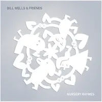 Konkurrent Bill Wells & Friends - Nursery Rhymes (CD)