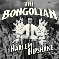 Konkurrent The Bongolian - Harlem Hipshake (CD)