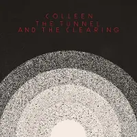 Konkurrent Colleen - The Tunnel And The Clearing (CD)