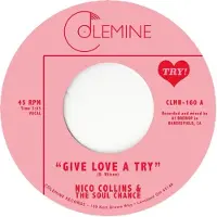 Konkurrent Nico Collins & The Soul Change - Give Love A Try (7" Single)